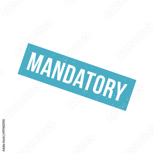 Mandatory Stamp, Mandatory Grunge Square Sign