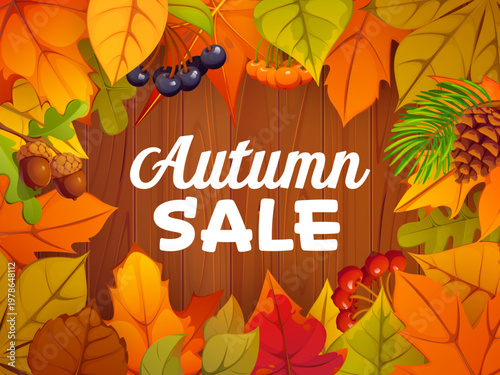Autumn season sales banner with bright autumnal foliage, berries, pine cones, oak acorns and fall leaves. Vector cartoon promo coupon, special price offer for store, mall and market shopping voucher