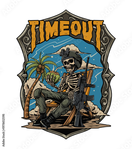 Skeleton warrior relaxing on a beach chair drinking coconut water with a rifle nearby under a TIMEOUT banner on a clear day vintage retro t shirt design