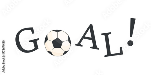 The word "goal" with a soccer ball on a white background. Sporting event.