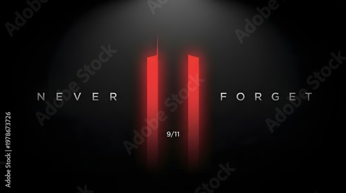 Never Forget 9/11 A Tribute to the Twin Towers and the Tragedy of September 11th