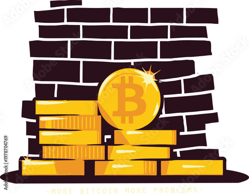 Bitcoin Stacks with "More Bitcoin More Problems" Quote, Cryptocurrency and Finance Design with Gold Coins