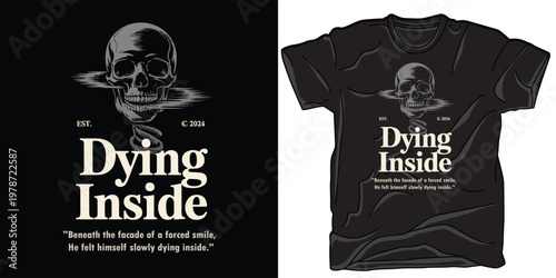 Skull graphic with dying inside text for apparel design on dark background vintage streetwear style.