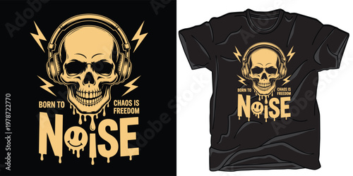 Born to noise chaos is freedom skull wearing headphones graphic for music lovers and urban clothing.