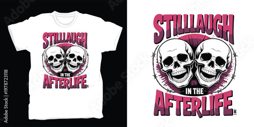 Still laugh in the afterlife skull duo illustration with barbed wire frame for pink themed apparel.