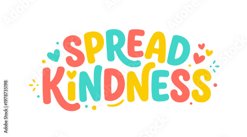 Spread Kindness Colorful Typography Design.