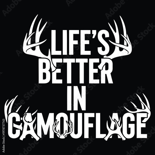 Bilde på lerret Camouflage typography, hunting quote, antler design, outdoor apparel, vector gra