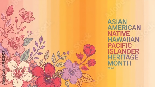Asian american native hawaiian pacific islander heritage month background with hibiscus flowers