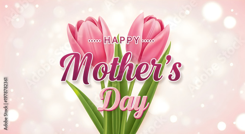 Mother's day floral greeting pink tulips and elegant calligraphy
