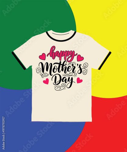 Happy Mothers Day tshirt with hearts on colorful background