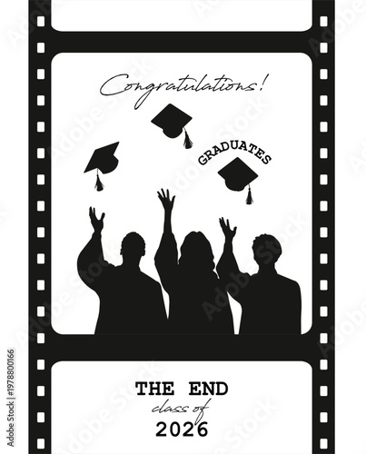 Vector black and white poster on the theme of graduation. Congratulations card for graduates on completing their studies. The last frame of film. Class of 2026.