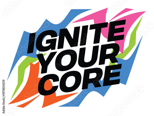 Typography graphic shows ignite your core text with layered abstract color shapes.