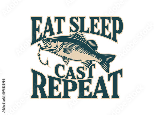 Eat sleep cast repeat is a classic fishing themed design with a large game fish.