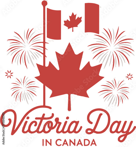 Canadian maple leaf flag  with fireworks and happy victoria day text national holiday