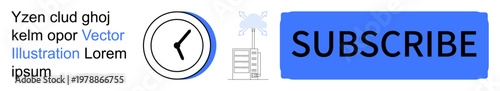 Time management, industrial automation, online subscriptions, vector art, digital interface, call to action. A clock icon next to industrial imagery and a subscribe button. Time management