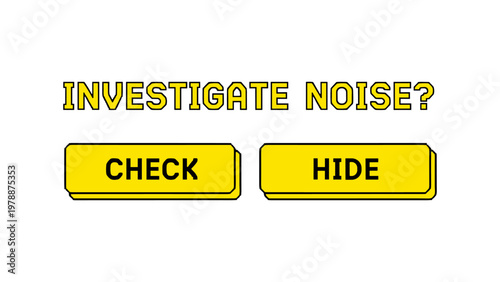 Retro pixel art buttons for game interface with investigate noise prompt