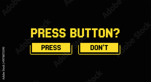 Retro pixel art decision screen with interactive buttons