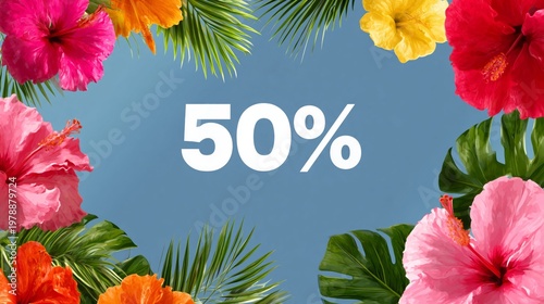 Discount of Fifty Percent on Tropical Floral Designs for Summer Sale