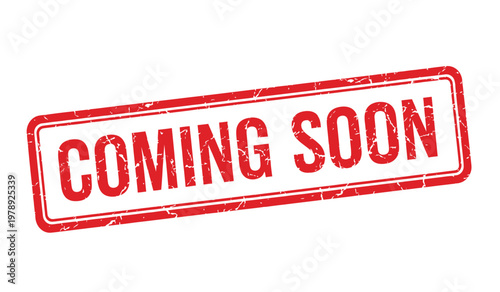 Coming soon stamp red ink on white background announcement notice