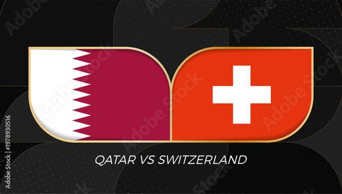 Qatar versus Switzerland Sports Match Banner with National Flags in golden rounded badge design.