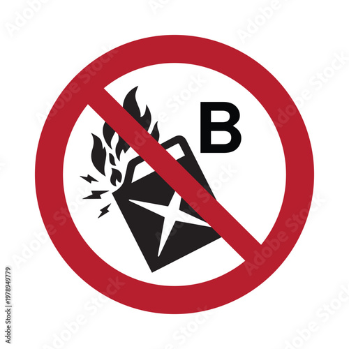 Do Not Use on Class B Fires Prohibition Sign Vector, Flammable Liquid Fire Warning Symbol with Fuel Can Icon, Workplace and Industrial Fire Safety Compliance Signage