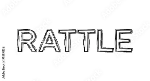Rattle word text, hand drawn sketch style, black and white