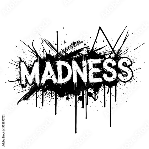 Madness text grunge splatter effect, abstract black and white design