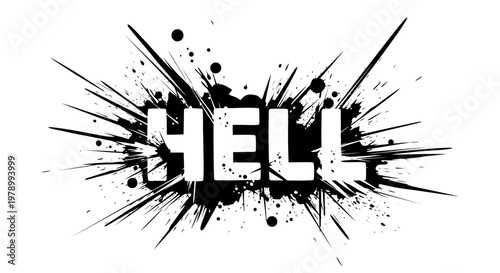 Hell Text Splash Black White Grunge Explosion