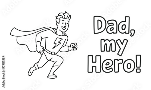 Joyful cartoon superhero dad running with cape proclaiming Dad my Hero concept for fathers day celebration