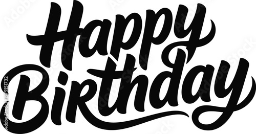 Dynamic black brush script elegantly spells the happy birthday message.
