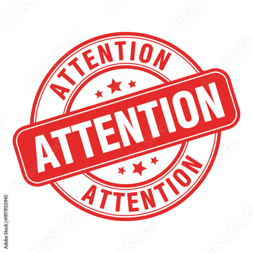 Urgent attention warning stamp graphic with bold red text and stars on a white background symbolizing importance and immediate action needed vector on white background