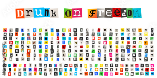 Anonymous Ransom Note Alphabet Kit with Drunk on Freedom Text and Colorful Cutout Letters for Collage Art
