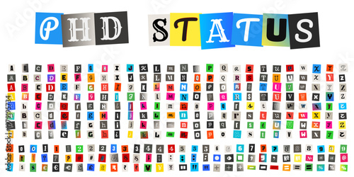 Ransom Note Style PhD Status Text with Alphabet and Numbers Cutouts