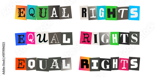 Equal Rights Ransom Note Typography for Grassroots Social Justice Activism and Protest Posters