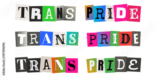 Trans Pride Ransom Note Typography, LGBTQ Activism Collage, Queer Identity Art