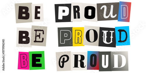 Be Proud Ransom Note Typography for LGBTQ Pride Month and Self Acceptance