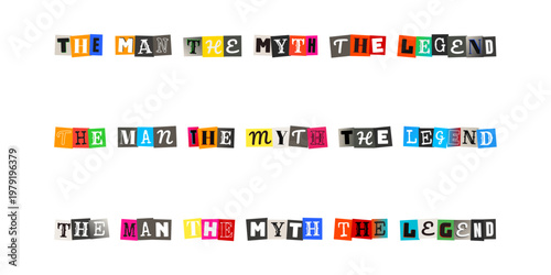 The Man The Myth The Legend Ransom Note Style Typography for Father's Day