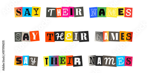 Say Their Names Ransom Note Style Typography for Social Justice and Activism Posters