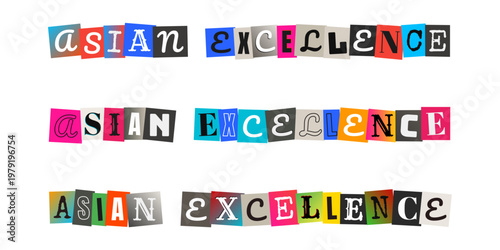 Asian Excellence Ransom Note Typography for Social Justice and Identity