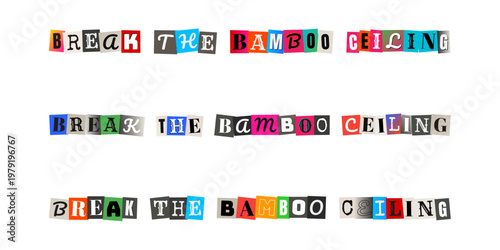 Break the Bamboo Ceiling Ransom Note Style Typography for Asian American Career Growth