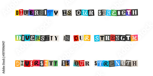 Diversity Is Our Strength Ransom Note Typography for Inclusive Workplace Culture and Social Justice
