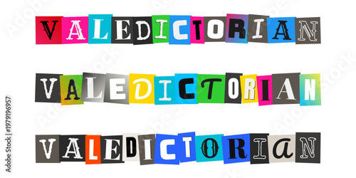 Valedictorian Ransom Note Style Text for Graduation and Academic Achievement