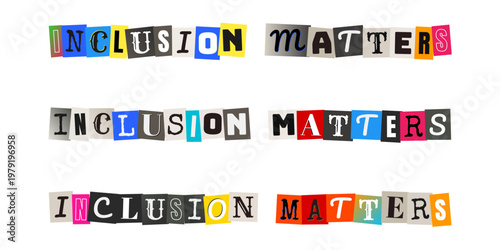 Inclusion Matters text in ransom note style for neurodiversity awareness and workplace equity