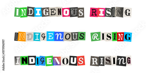 Indigenous Rising Ransom Note Style Typography for Activism and Social Justice