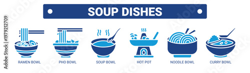Soup Dishes web banner icon vector illustration concept with icons of ramen bowl, pho bowl, soup bowl, hot pot, noodle bowl, and curry bowl. 