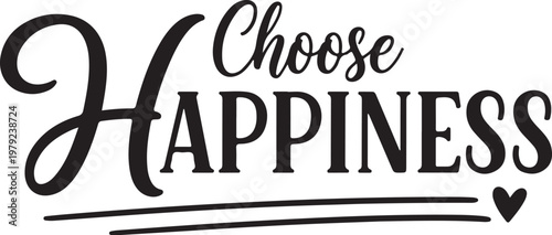 Inspirational quote, happiness typography, motivational phrase, vector graphic