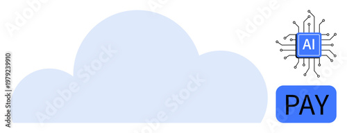 Cloud storage, AI advancements, fintech systems, electronic payment processes, data technology, digital innovation. Cloud graphic with AI chip and pay icon. Cloud storage and AI advancements concept