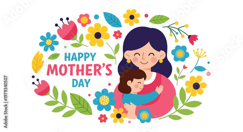 Vibrant illustration of a happy mother embracing her child, framed by bright flowers, celebrating love and joy on Mother's Day