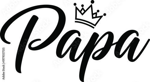 Elegant black and white calligraphy design featuring 'papa' with a small crown above perfect for father's day gifts