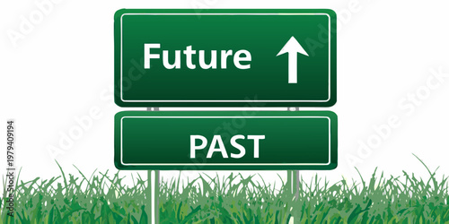 A green signpost indicating future above past with an upward arrow